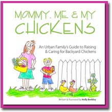 Mommy, Me & My Chickens, Backyard Chicken Book for Kids